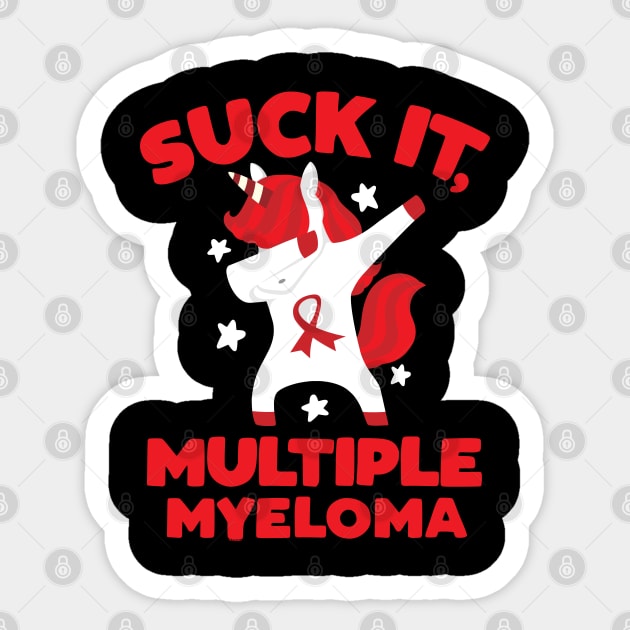 Suck It Multiple Myeloma Quote with Unicorn Sticker by jomadado